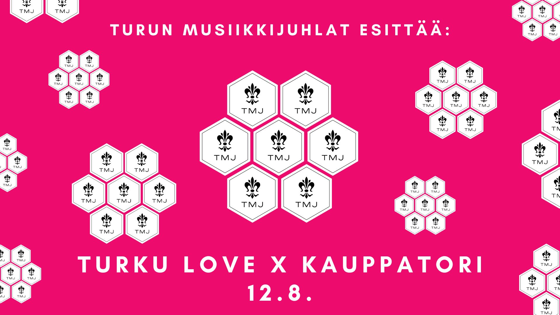 TURKU LOVE x KAUPPATORI | Turun Musiikkijuhlat